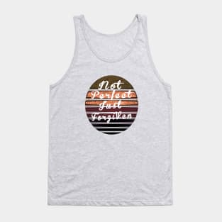 Not perfect just forgiven Tank Top